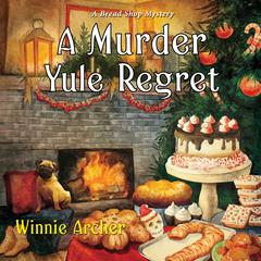 A Murder Yule Regret Audiobook, by Winnie Archer