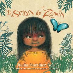 La selva de Zonia Audiobook, by Juana Martinez-Neal