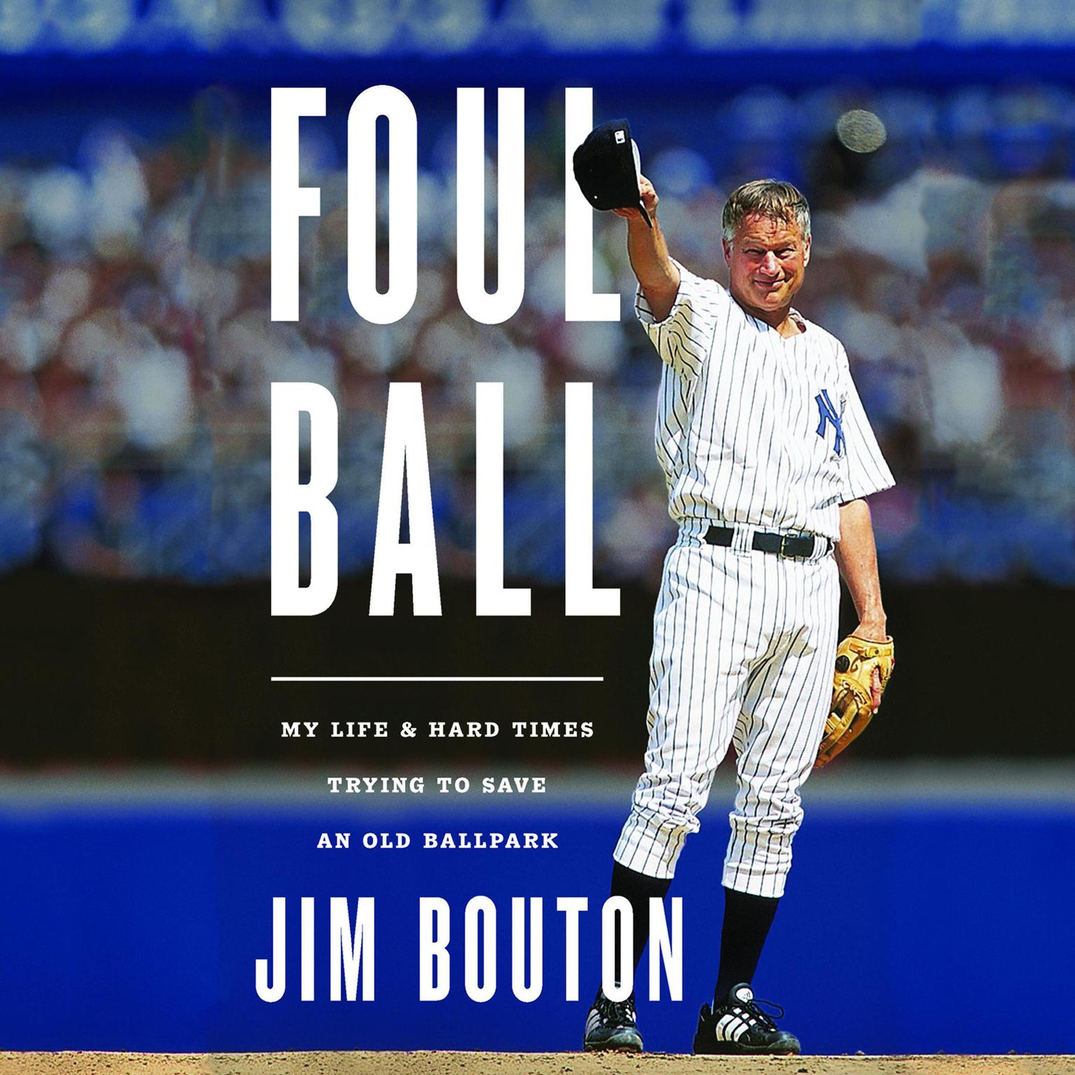 Foul Ball Audiobook, by Jim Bouton