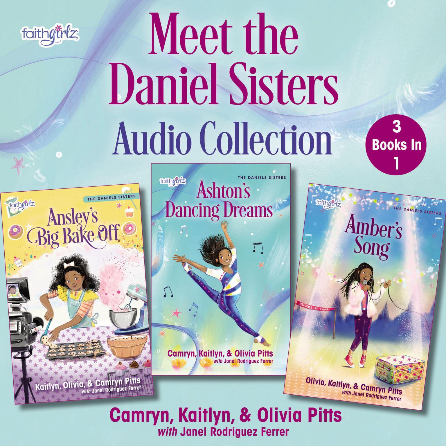 Meet the Daniels Sisters Audio Collection: 3 Books in 1 Audiobook, by Camryn Pitts