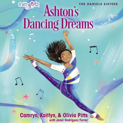 Ashton's Dancing Dreams Audiobook, by Camryn Pitts