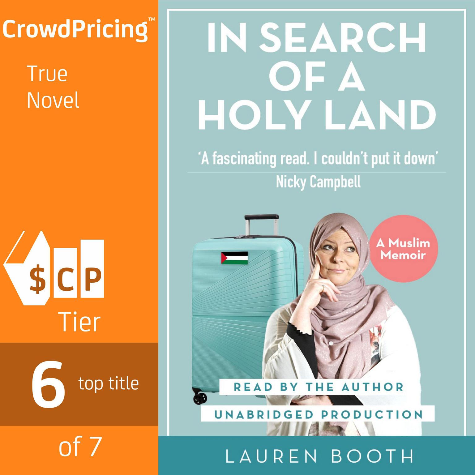 In Search Of A Holy Land; A Muslim Memoir Audiobook, by Lauren Booth