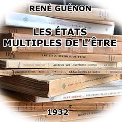 Les États multiples de l'être Audiobook, by René Guénon