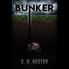 The Bunker Audiobook, by C. D. Kester