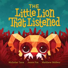The Little Lion That Listened Audiobook, by Nicholas Tana
