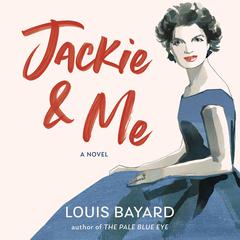 Jackie & Me Audiobook, by Louis Bayard