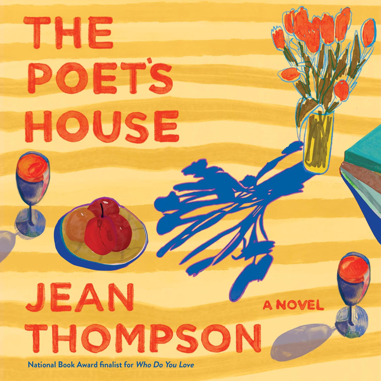 The Poets House: A Novel Audiobook, by Jean Thompson