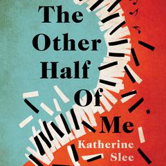 The Other Half of Me Audiobook, by Katherine Slee