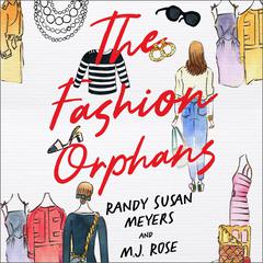 The Fashion Orphans Audiobook, by Randy Susan Meyers