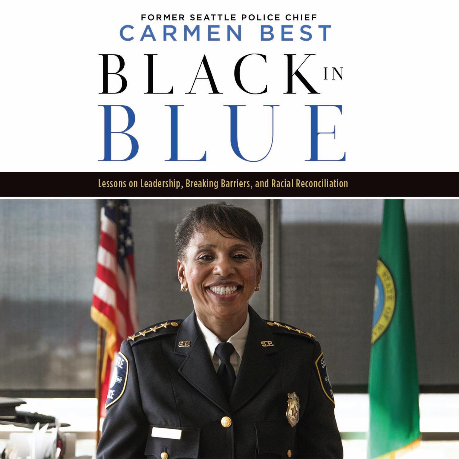 Black in Blue: Lessons on Leadership, Breaking Barriers, and Racial Reconciliation Audiobook