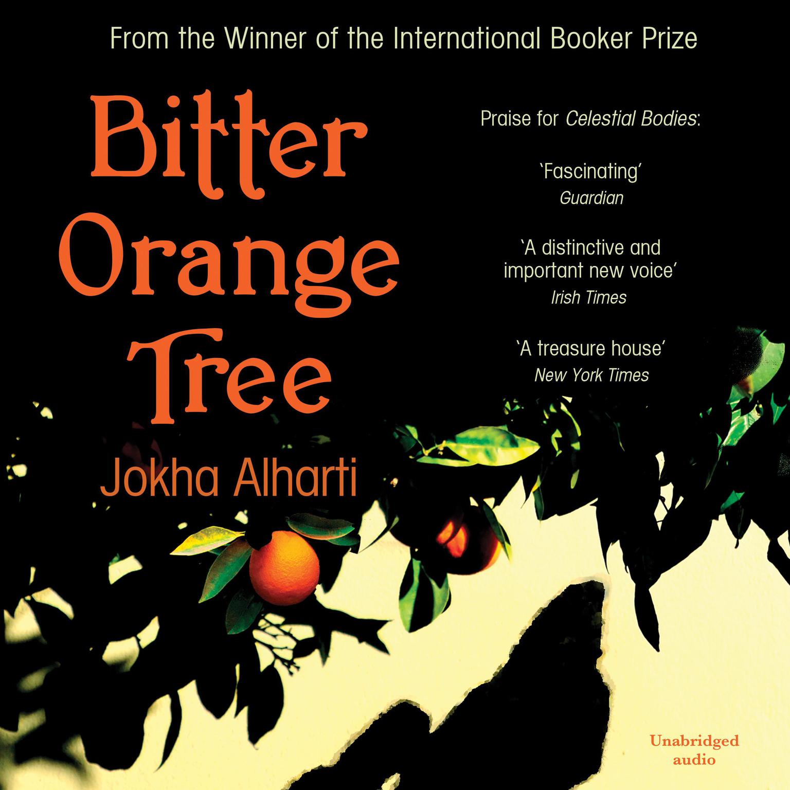 Bitter Orange Tree Audiobook, by Jokha Alharthi