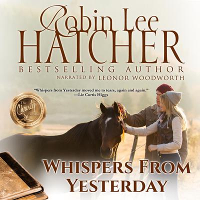 Whispers From Yesterday Audiobook, by Robin Lee Hatcher