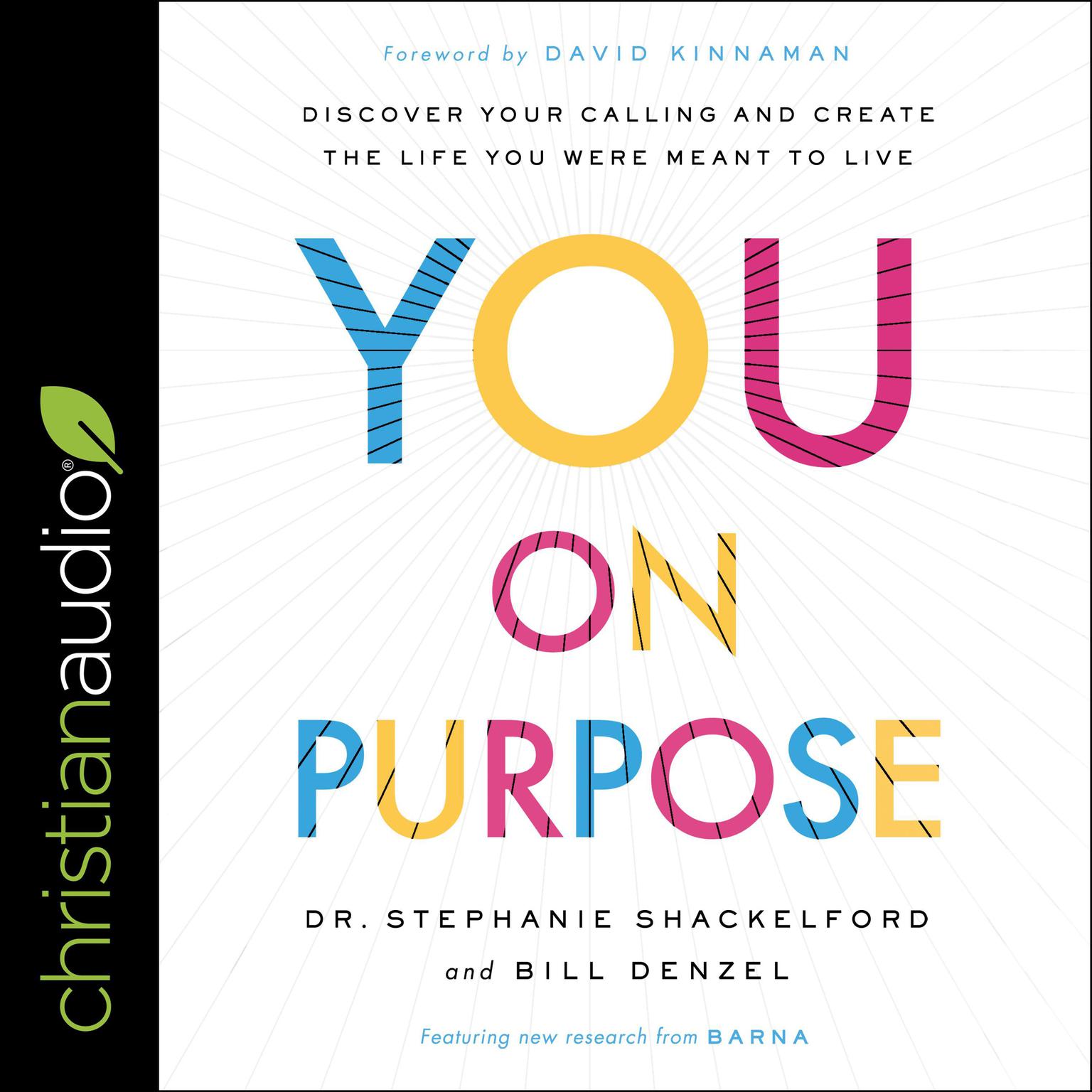 You on Purpose: Discover Your Calling and Create the Life You Were Meant to Live Audiobook, by Bill Denzel