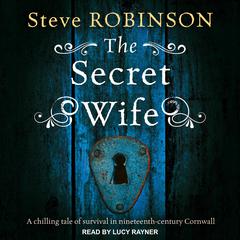 The Secret Wife Audiobook, by Steve Robinson