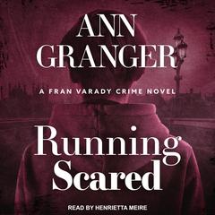 Running Scared Audiobook, by Ann Granger
