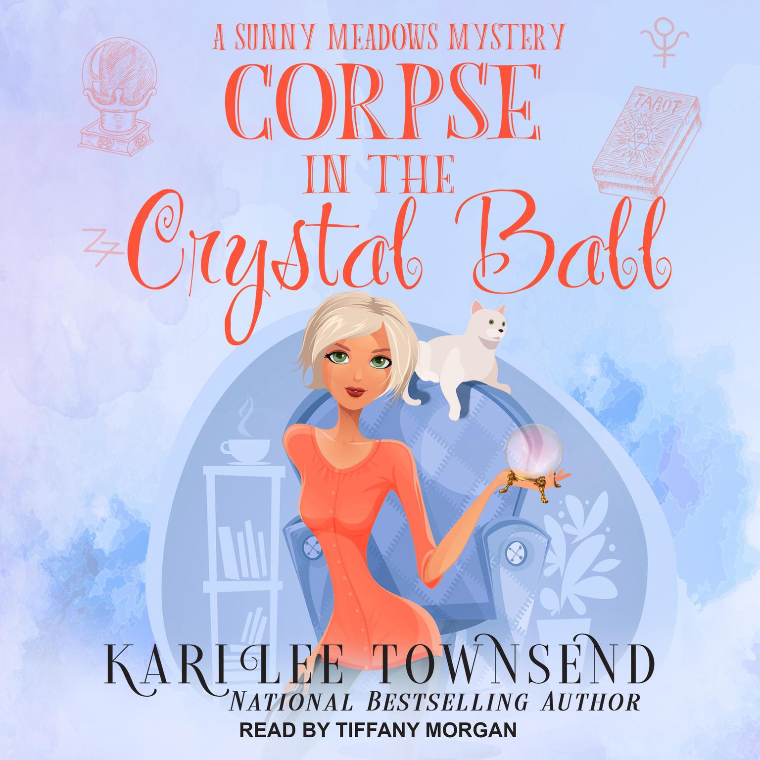Corpse In The Crystal Ball Audiobook, by Kari Lee Townsend