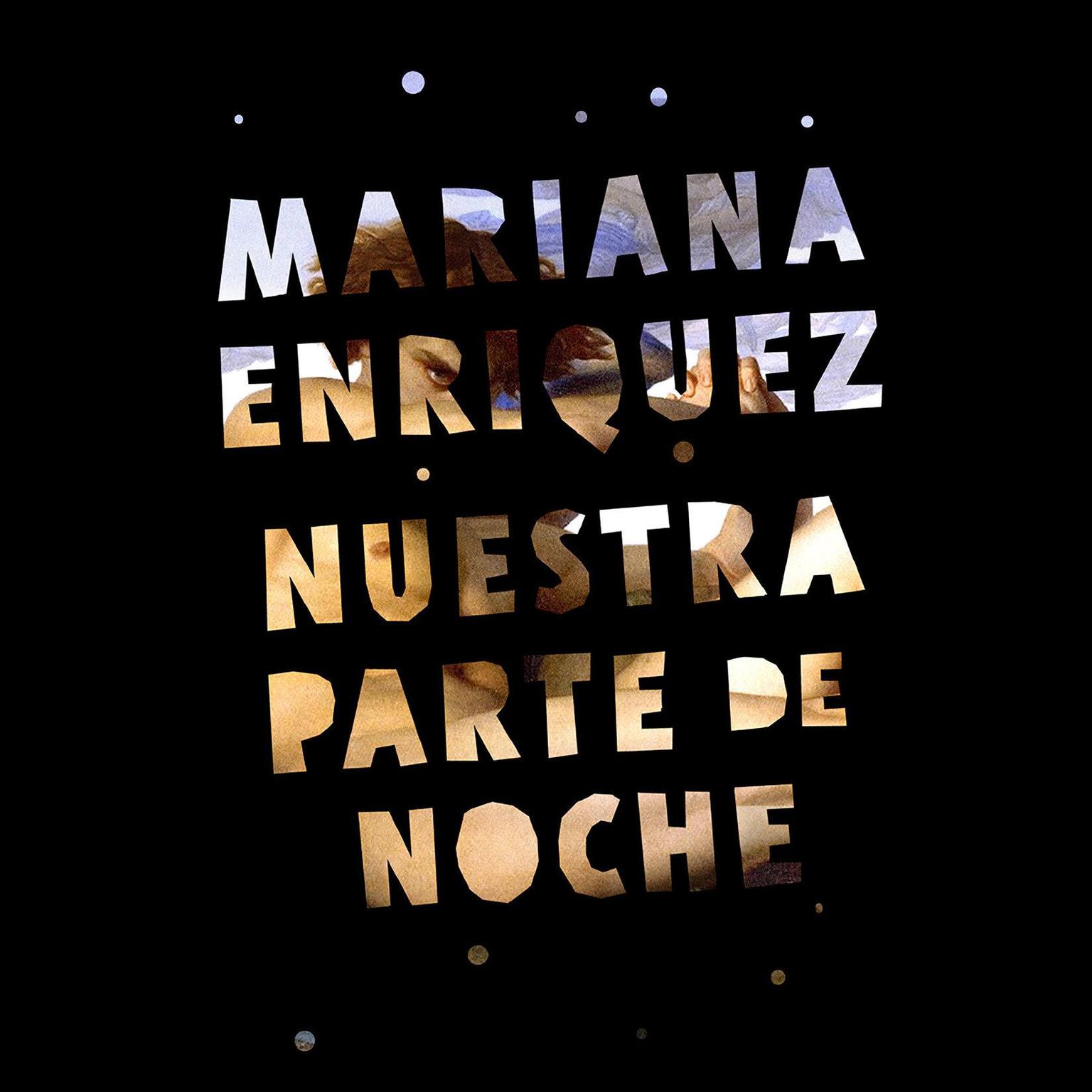 Nuestra parte de noche Audiobook, by Mariana Enriquez