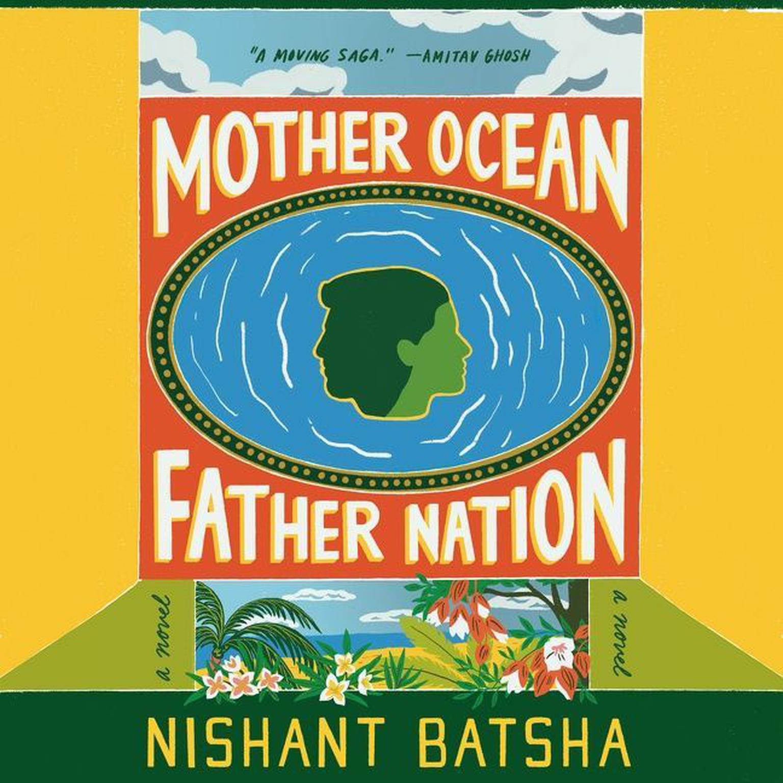 Mother Ocean Father Nation: A Novel Audiobook, by Nishant Batsha