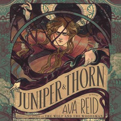 Juniper & Thorn: A Novel Audiobook, by Ava Reid