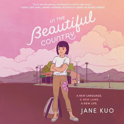In the Beautiful Country Audiobook, by Jane Kuo