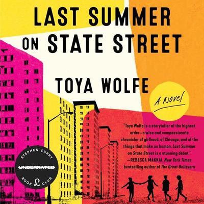 Last Summer on State Street: A Novel Audiobook, by Toya Wolfe