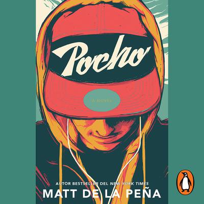 Pocho Audiobook, by Matt de la Peña