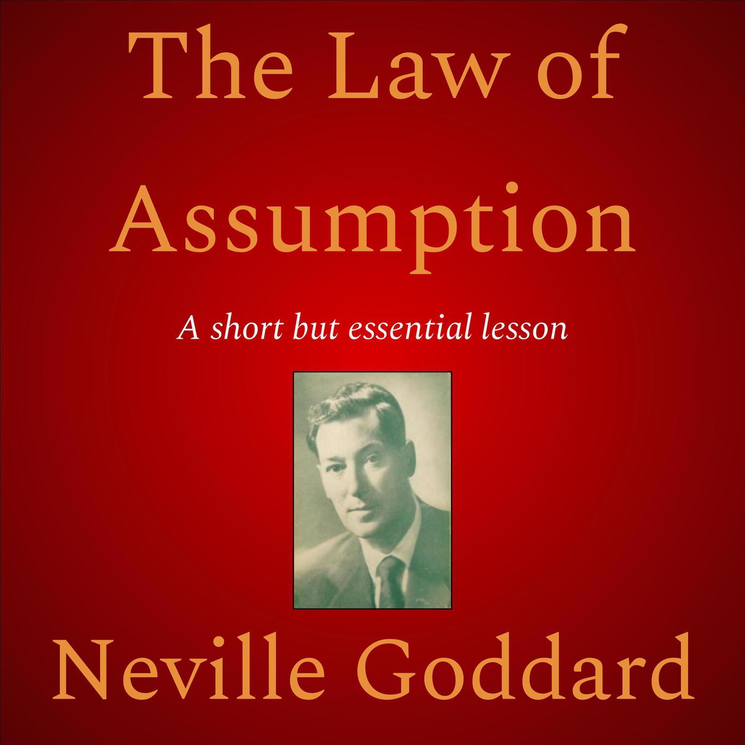 The Law of Assumption Audiobook, by Neville Goddard