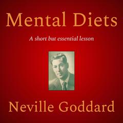 Mental Diets Audiobook, by Neville Goddard