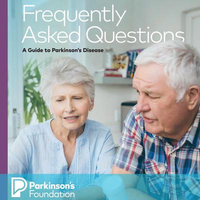 Frequently Asked Questions: A Guide to Parkinson's Disease Audiobook, by Parkinsons Foundation