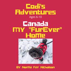Codis Adventures: Canada My Furever Home Audiobook, by Norma Fay Nicholson