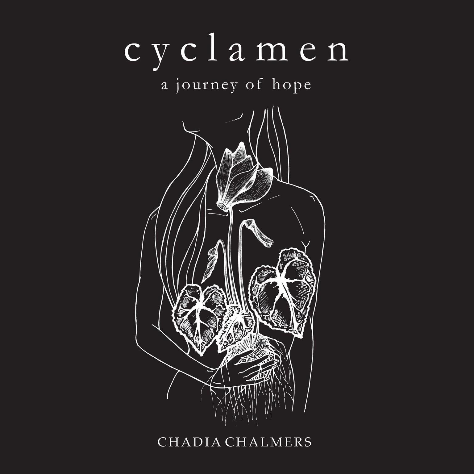 Cyclamen: A Journey Of Hope Audiobook, by Chadia Chalmers