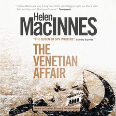 The Venetian Affair Audiobook, by Helen MacInnes