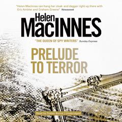 Prelude to Terror Audiobook, by Helen MacInnes