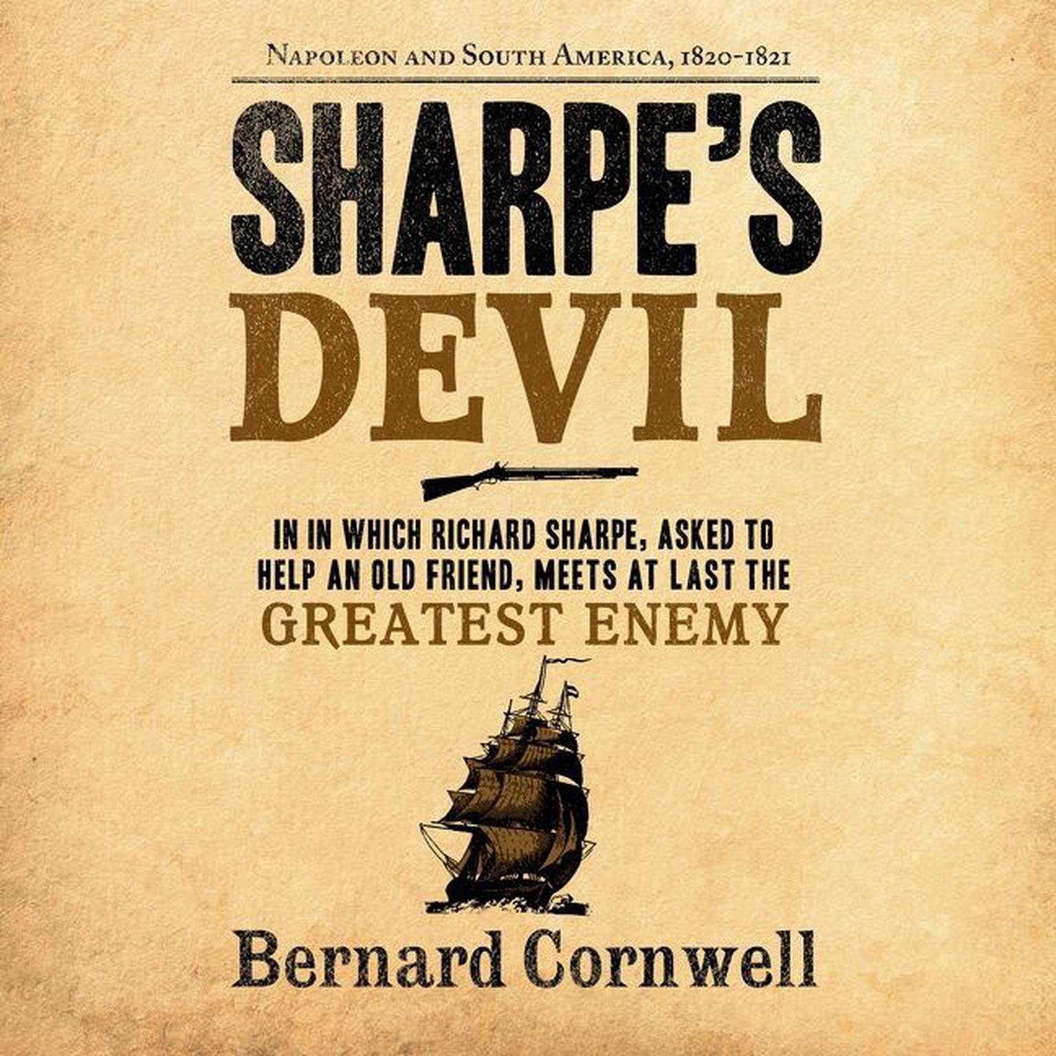 Sharpes Devil: Napoleon and South America, 1820-1821 Audiobook, by Bernard Cornwell