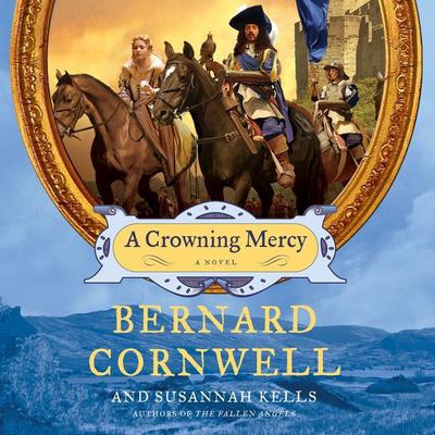 A Crowning Mercy: A Novel Audiobook, by Bernard Cornwell