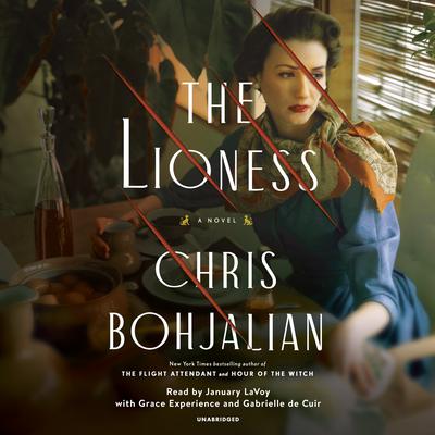 The Lioness: A Novel Audiobook, by Chris Bohjalian