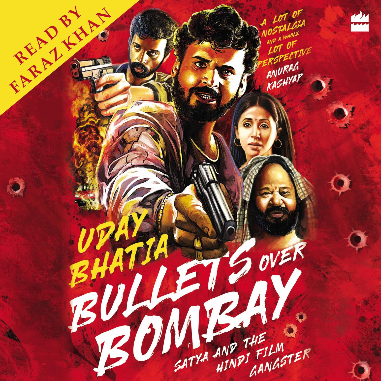 Bullets Over Bombay: Satya and the Hindi Film Gangster Audiobook, by Uday Bhatia