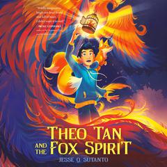 Theo Tan and the Fox Spirit Audiobook, by Jesse Q. Sutanto