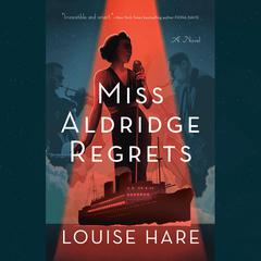 Miss Aldridge Regrets Audiobook, by Louise Hare