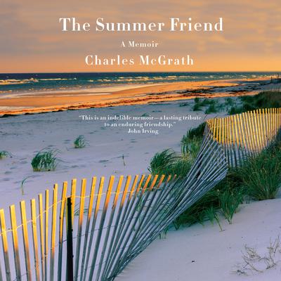 The Summer Friend: A Memoir Audiobook, by Charles McGrath