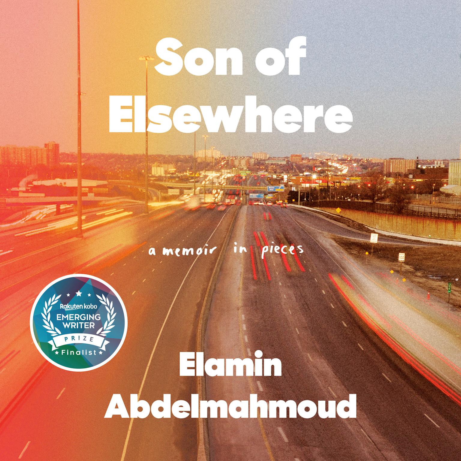 Son of Elsewhere: A Memoir in Pieces Audiobook, by Elamin Abdelmahmoud