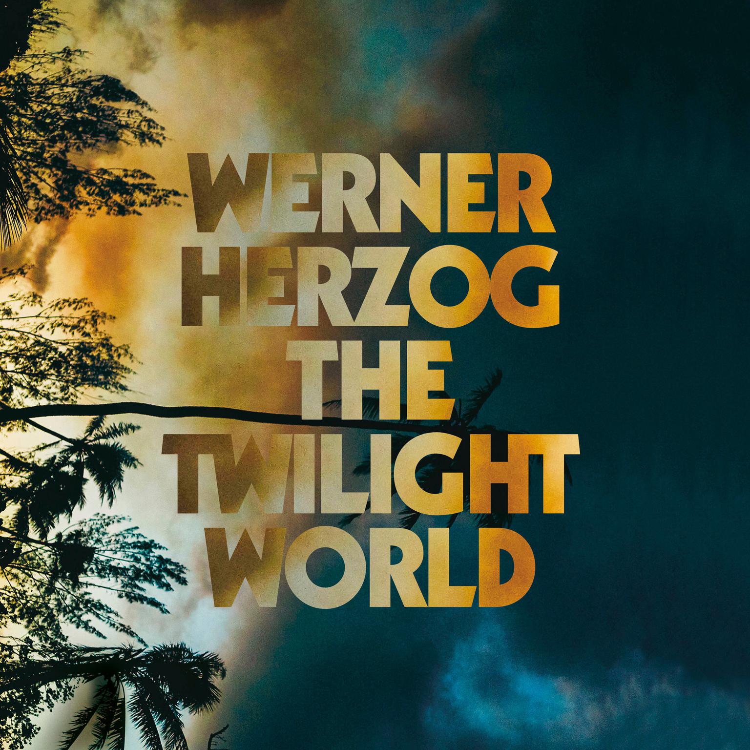 The Twilight World: A Novel Audiobook, by Werner Herzog