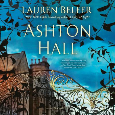 Ashton Hall: A Novel Audiobook, by Lauren Belfer