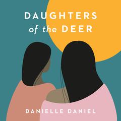 Daughters of the Deer Audiobook, by Danielle Daniel