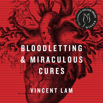 Bloodletting & Miraculous Cures: Stories Audiobook, by Vincent Lam