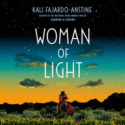 Woman of Light: A Novel Audiobook, by 