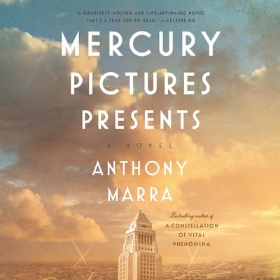Mercury Pictures Presents: A Novel Audiobook, by Anthony Marra