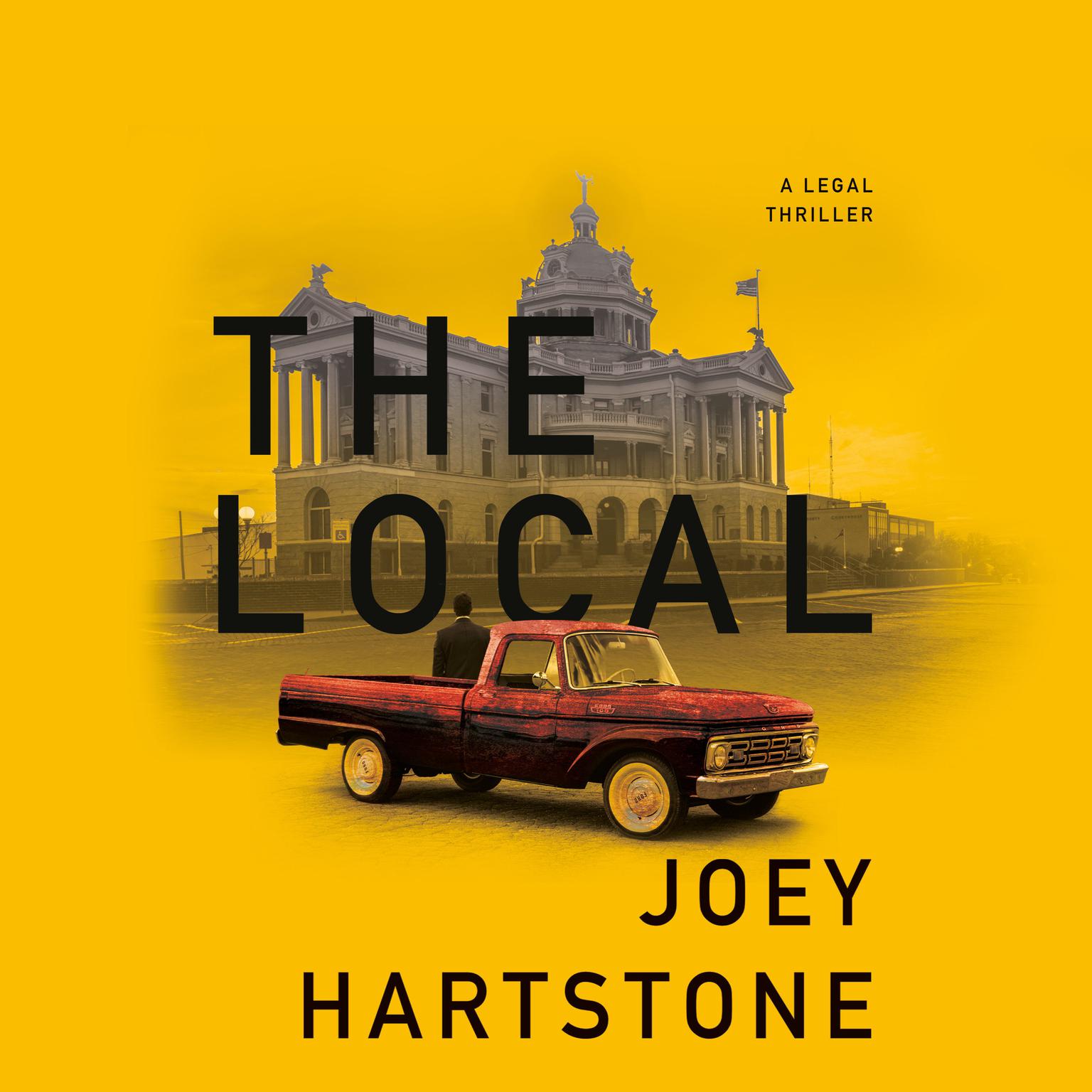 The Local: A Legal Thriller Audiobook, by Joey Hartstone