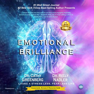 Emotional Brilliance: Living a Stress Less, Fear Less Life Audiobook, by Cathy L. Greenberg