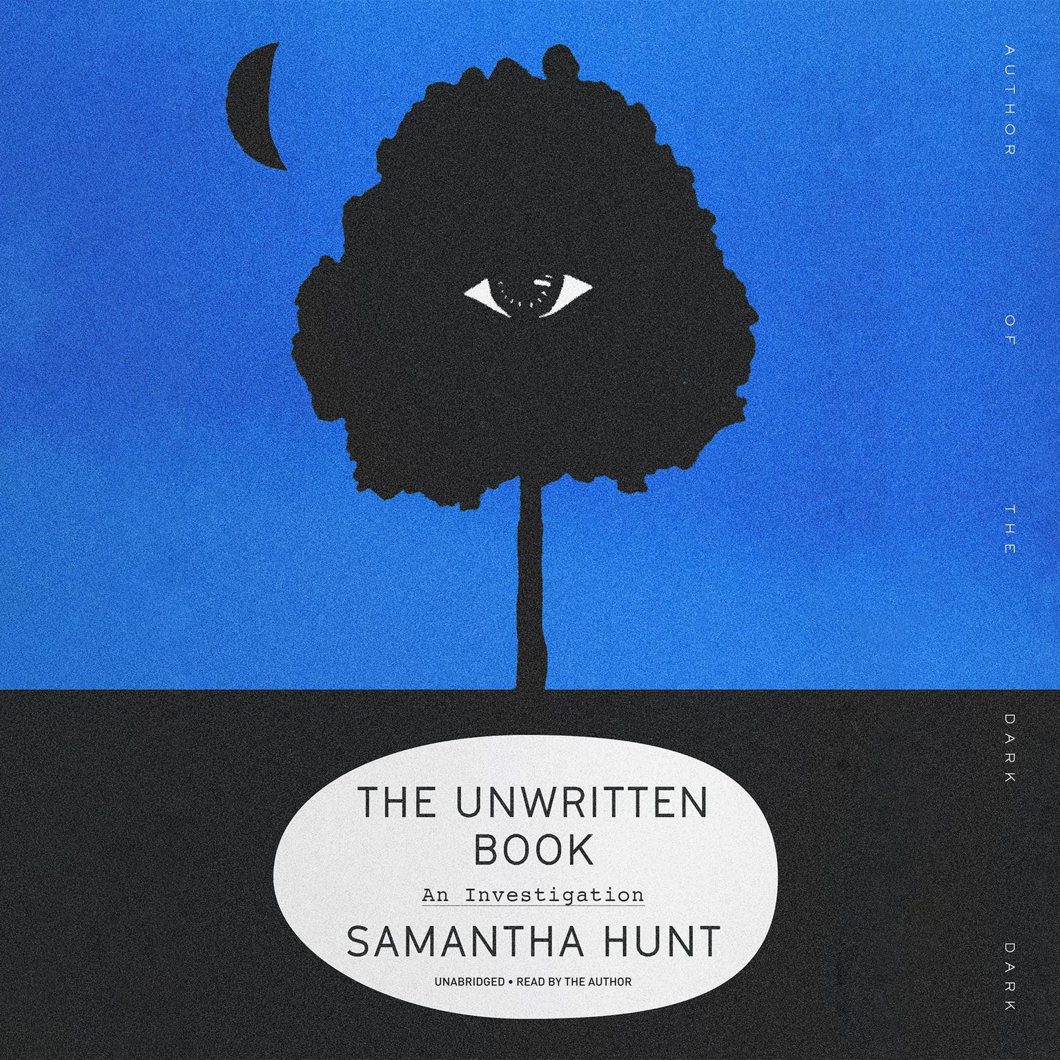 The Unwritten Book: An Investigation Audiobook, by Samantha Hunt